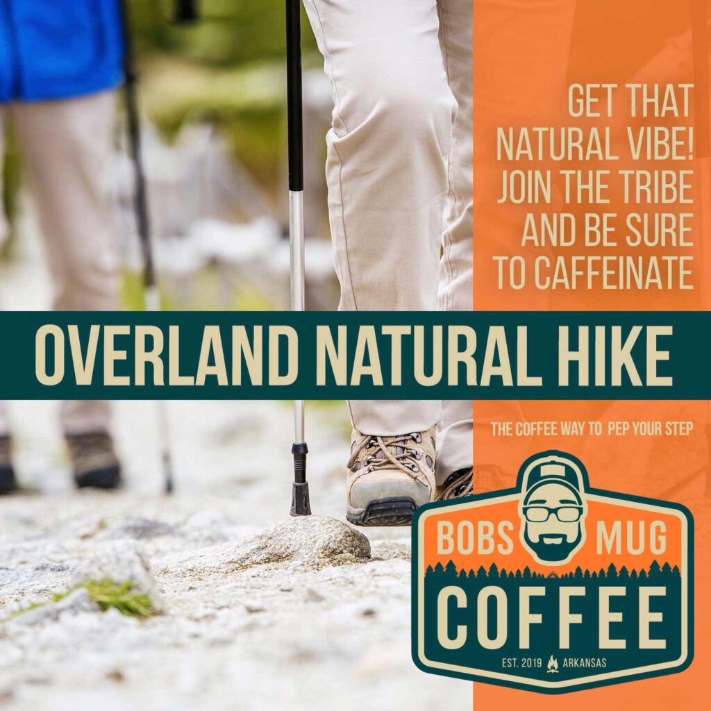 Bobs Mug Coffee Social Media Post Overlan Natural Hike